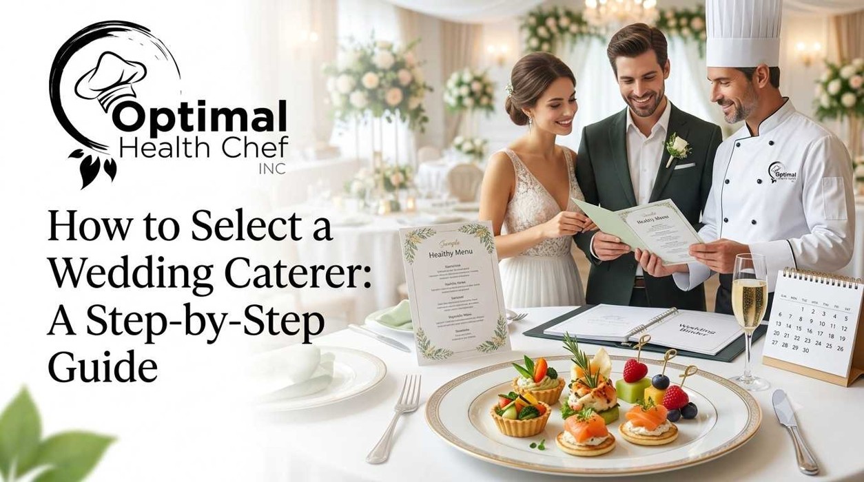 How to Select a Wedding Caterer